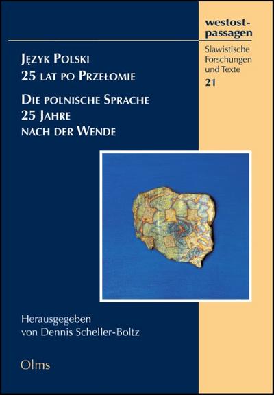 Jezyk Polski - 25 lat po Przelomie Die polnische Sprache - 25 Jahre nach der Wende