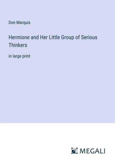 Hermione and Her Little Group of Serious Thinkers