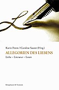 Allegorien des Liebens