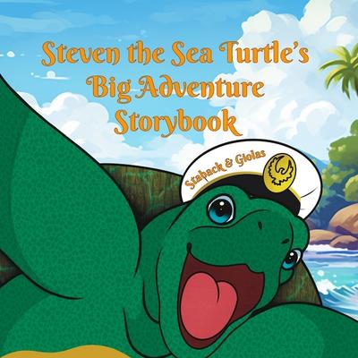 Steven the Sea Turtle’s Big Adventure Storybook