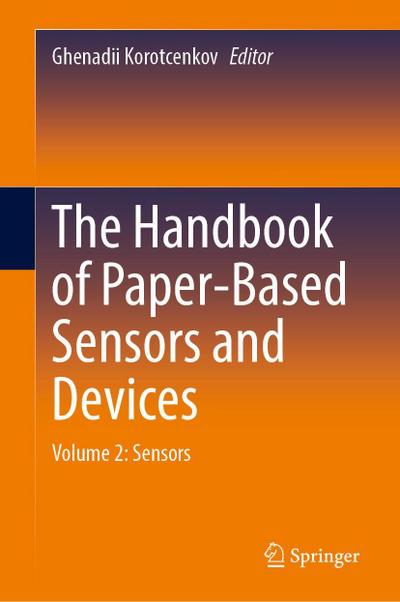 The Handbook of Paper-Based Sensors and Devices