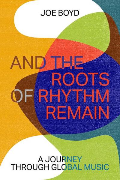 And the Roots of Rhythm Remain