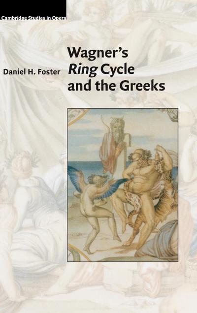 Wagner’s Ring Cycle and the Greeks