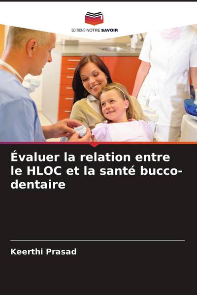 Évaluer la relation entre le HLOC et la santé bucco-dentaire