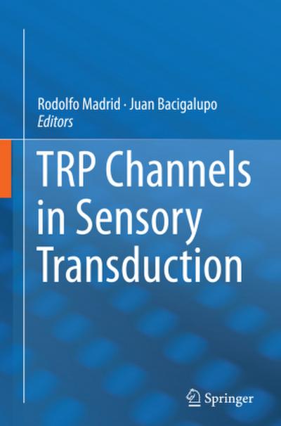 TRP Channels in Sensory Transduction