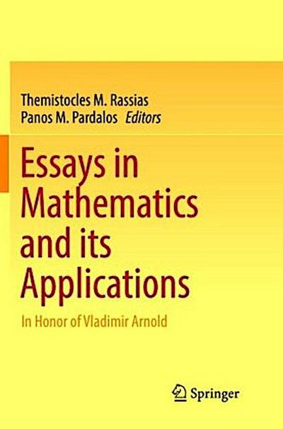 Essays in Mathematics and its Applications
