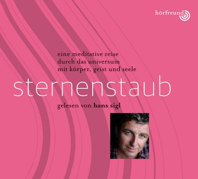 Sternenstaub: Gelesen von Hans Sigl, Audio-CD