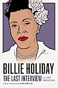 Billie Holiday: The Last Interview