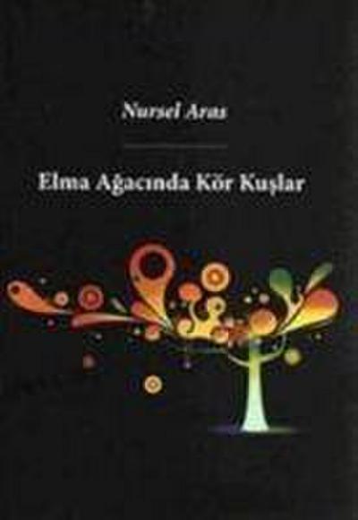 Elma Agacinda Kör Kuslar