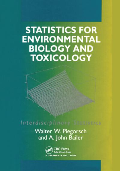 Statistics for Environmental Biology and Toxicology