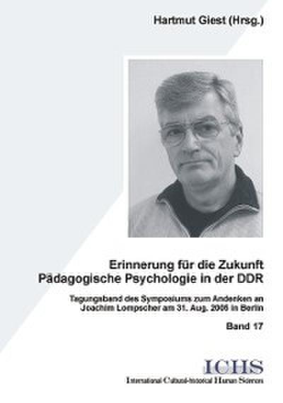Erinnerungen für die Zukunft - Pädagogische Psychologie in der DDR