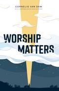 Worship Matters