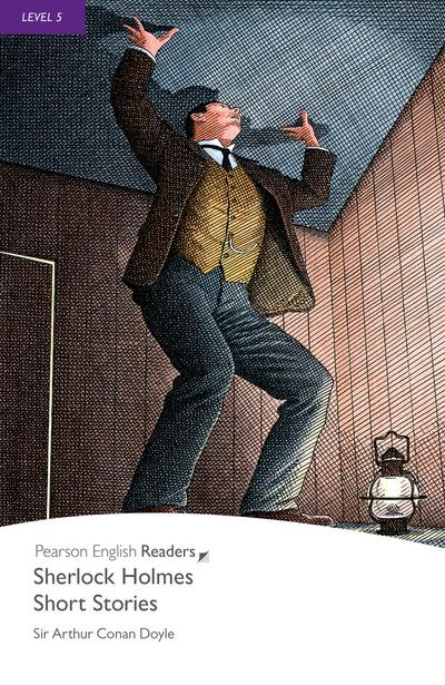 Sherlock Holmes Short Stories, Level 5, Pearson English Readers: Sherlock Holmes Short Stories (Pearson English Graded Readers)