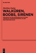 Walküren, Bodbs, Sirenen