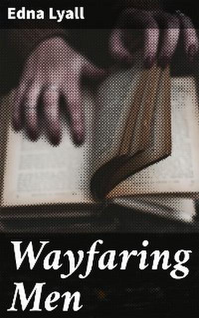 Wayfaring Men