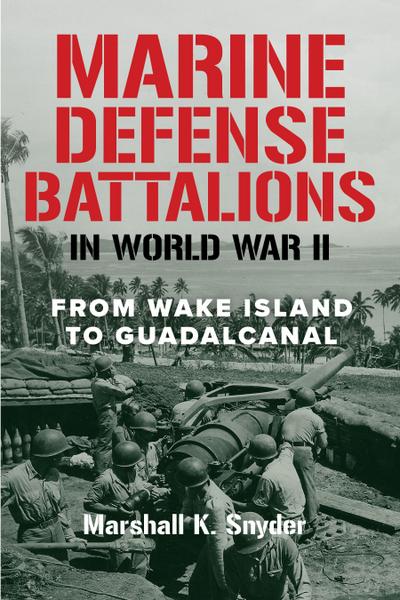 Marine Defense Battalions in World War II