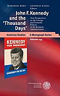 John F. Kennedy and the ’Thousand Days’
