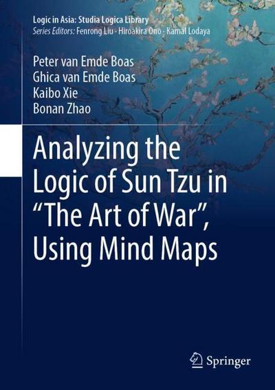 Analyzing the Logic of Sun Tzu in ’The Art of War’, Using Mind Maps