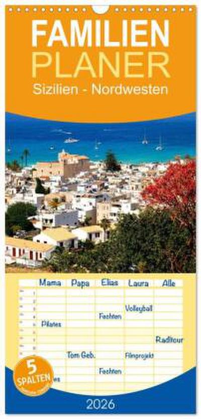Familienplaner 2026 - Sizilien - Nordwesten mit 5 Spalten (Wandkalender, 21 x 45 cm) CALVENDO