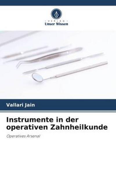 Instrumente in der operativen Zahnheilkunde