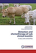 Detection and chemotherapy of sub clinical mastiti
