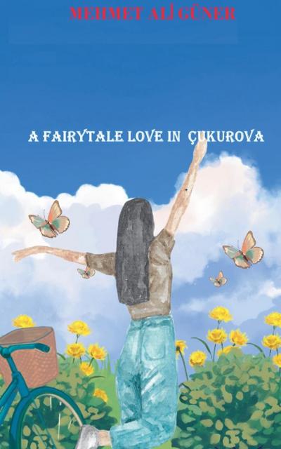 A Fairytale Love in  Çukurova