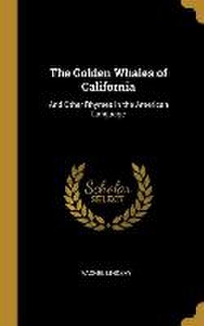The Golden Whales of California: And Other Rhymes in the American Language