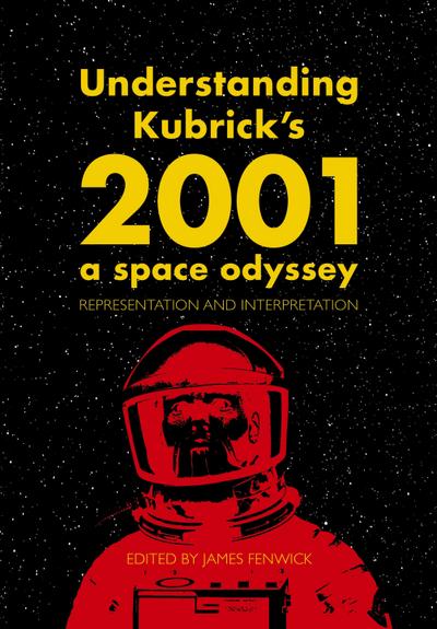 Understanding Kubrick’s 2001