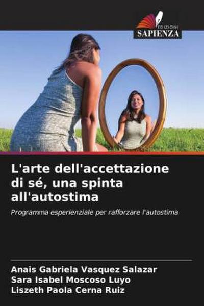 L’arte dell’accettazione di sé, una spinta all’autostima