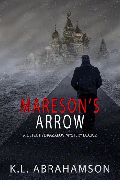 Mareson’s Arrow (Detective Kazakov Mysteries, #2)