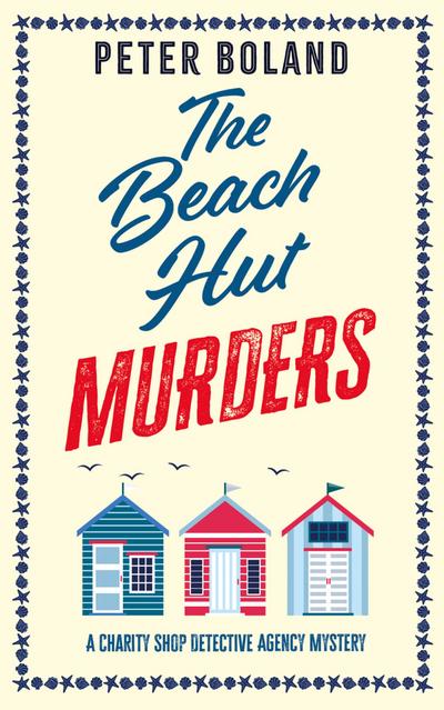 THE BEACH HUT MURDERS an absolutely gripping cozy mystery filled with twists and turns
