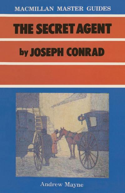 The Secret Agent by Joseph Conrad