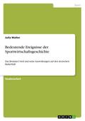 Bedeutende Ereignisse der Sportwirtschaftsgeschichte