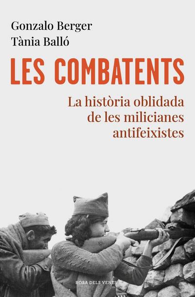 Les combatents : la història oblidada de les milicianes antifeixistes