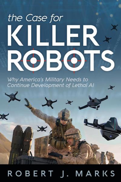 The Case for Killer Robots