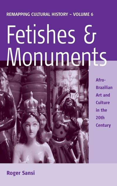 Fetishes and Monuments