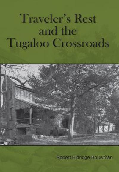 Traveler’s Rest and the Tugaloo Crossroads