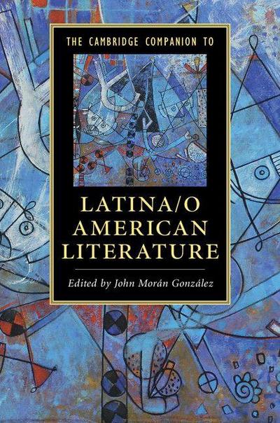 The Cambridge Companion to Latina/o American             Literature