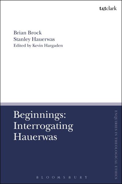 Beginnings: Interrogating Hauerwas