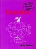 Exercise: The Lazy Person’s Guide!