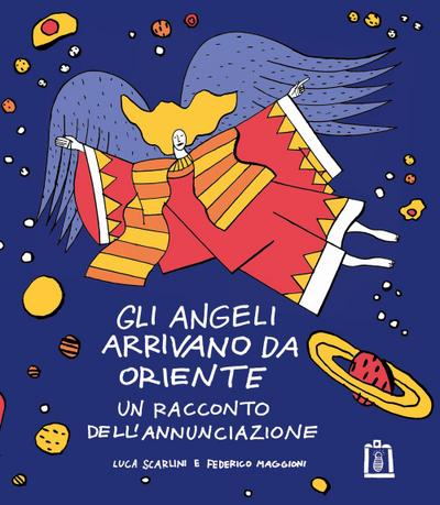 Gli angeli arrivano da Oriente. Un racconto dell’Annunciazione