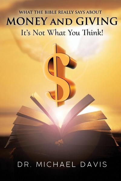 Davis, M: What the bible really says about Money and Giving