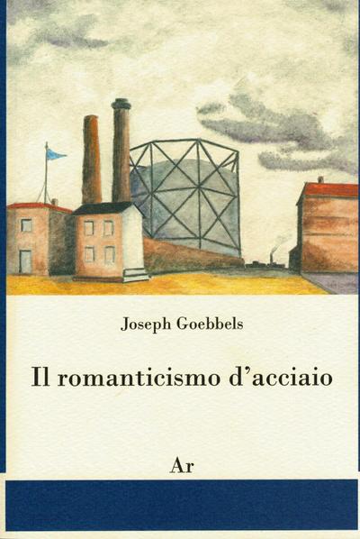 Il romanticismo d’acciaio