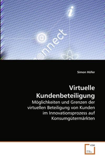 Virtuelle Kundenbeteiligung - Simon Höfer