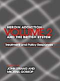 Heroin Addiction and The British System