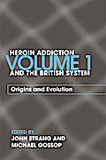 Heroin Addiction and The British System