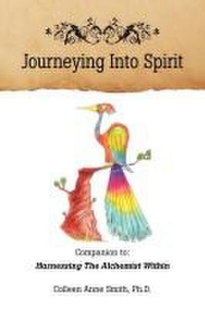 JOURNEYING   INTO SPIRIT