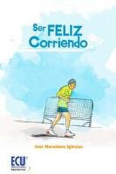 Ser feliz corriendo