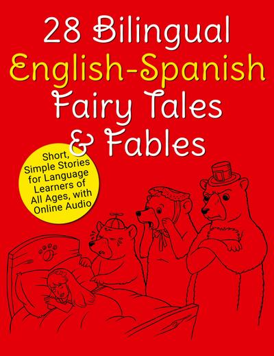 28 Bilingual English-Spanish Fairy Tales & Fables