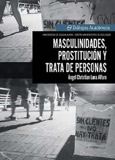 Masculinidades, prostitución y trata de personas